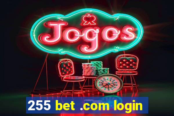 255 bet .com login
